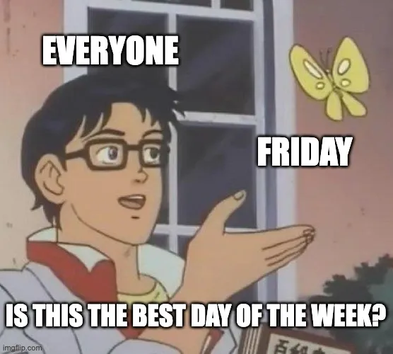 is this a Happy Friday Meme?