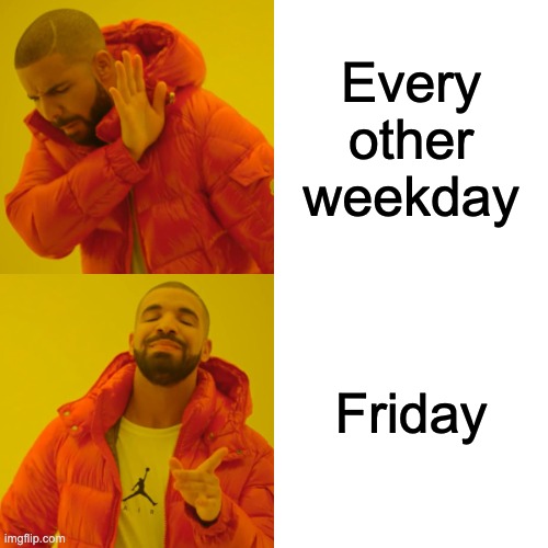 drake Happy Friday Meme