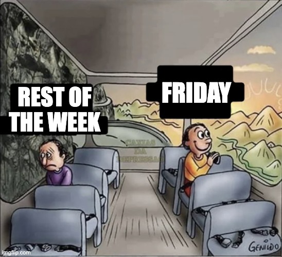 The Absolute Best Happy Friday Memes (35 and counting) - Banter