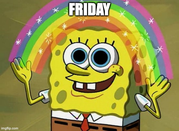 spongebob Happy Friday Meme