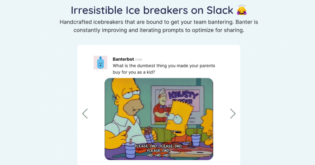 Irresistable ice breakers on slack